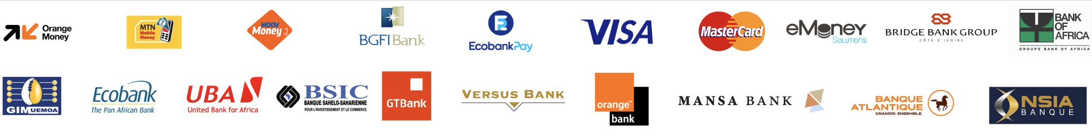 ORANGE MONEY COTE D'IVOIRE, MTN MOMO MFS, PAX, eMONEY, VISA, Mastercard; BGFI BANK, GT BANK, MANSA BANK BACI BSIC NSIA, UBA